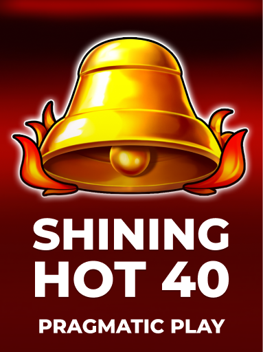 Shining Hot 40